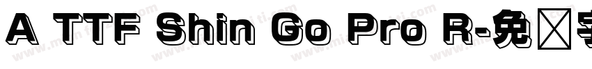 A TTF Shin Go Pro R字体转换